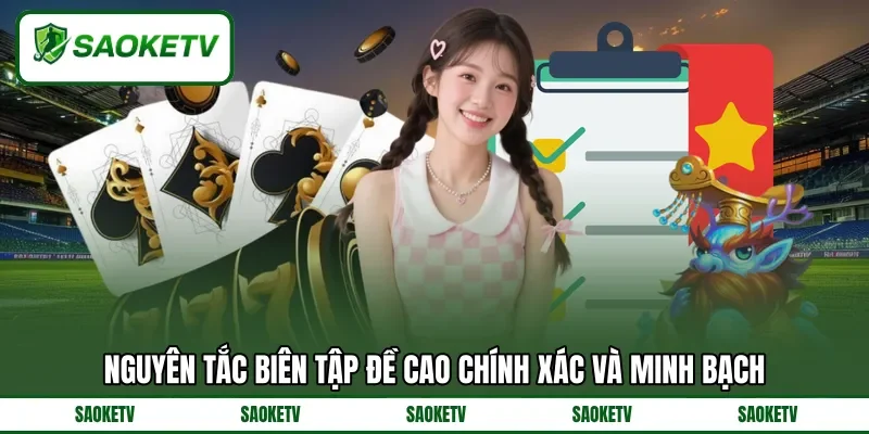 Nguyên tắc biên tập đề cao chính xác và minh bạch